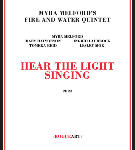 Myra Melford's Fire & Water Quintet - Hear The Light Singing (CD)
