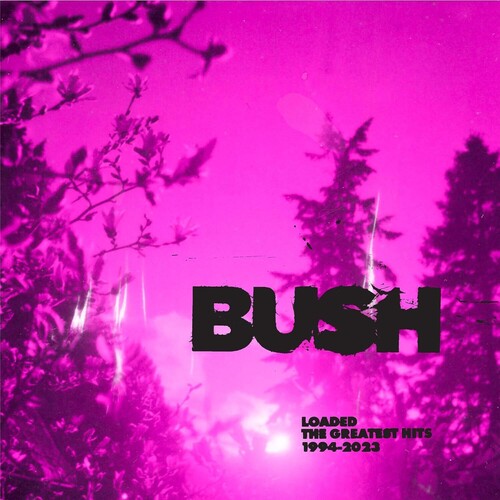Bush - Loaded: Los grandes éxitos 1994-2023 (Vinilo)