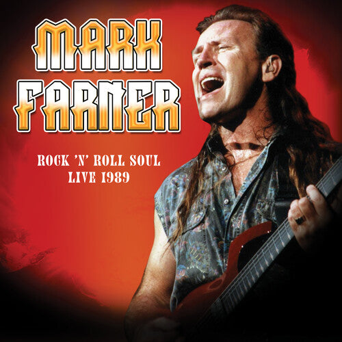 Mark Farner - Rock 'n Roll Soul: En vivo, 20 de agosto de 1989 (CD)