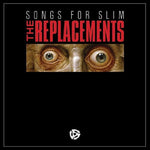 The Replacements - Songs For Slim (Vinyl)