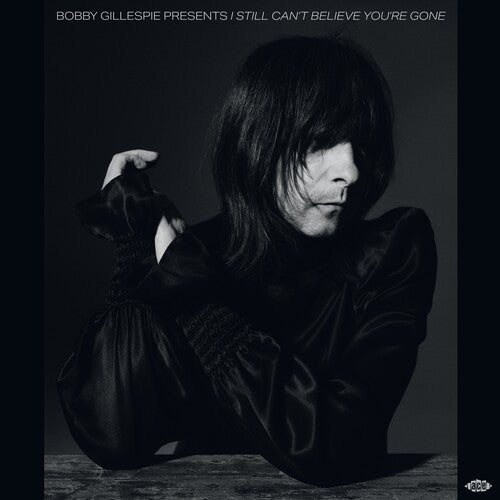 Bobby Gillespie - Bobby Gillespie Presents I Still Can't Believe You're Gone / Various (Vinyl)