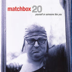 Matchbox Twenty - Tú mismo o alguien como tú (Vinilo)