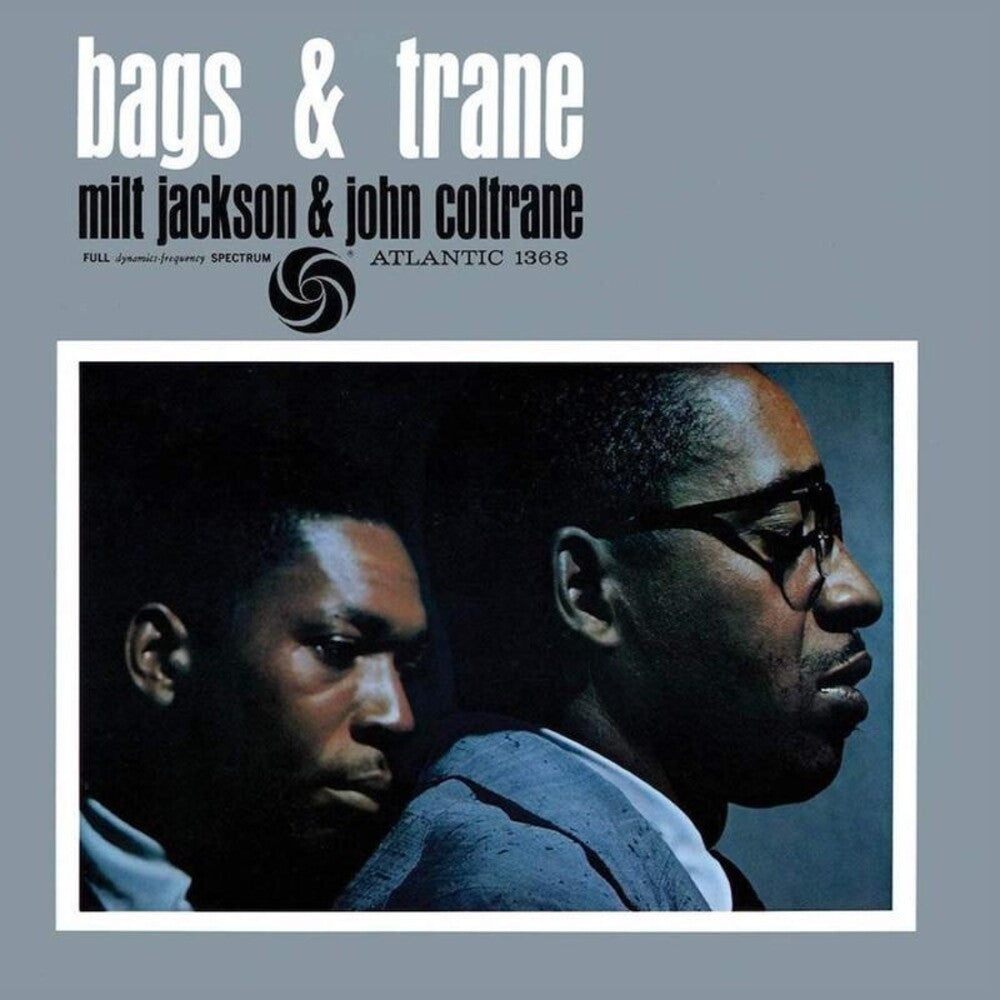 the album cover for Milt Jackson/ Coltrane,John - Bags & Trane (Gate) [180 Gram]