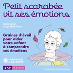the album cover for Celine Santini/ Huber,Elodie - Petit Scarabee Vit Ses Emotions Graines Deveil