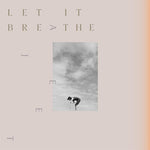 Ajeet Kaur - Let It Breathe (Vinyl)