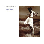 400 Blows : Movin' (12", Single)