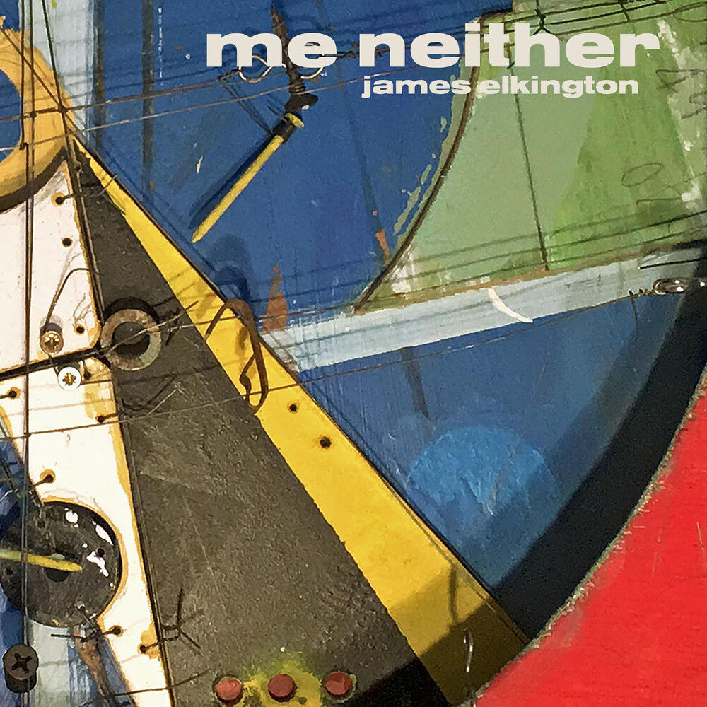 the album cover for James Elkington - Me Neither
