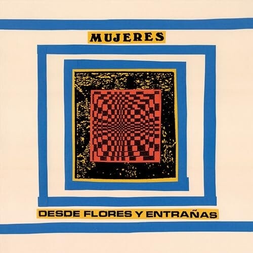 Mujeres - Desde Flores Y Entradas (Vinilo)