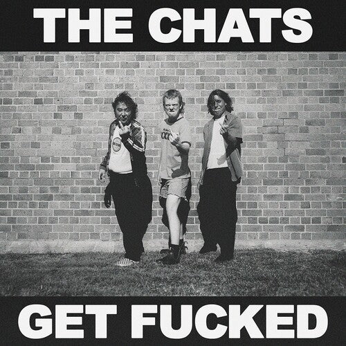 Chats - Get Fncked (Vinyl)