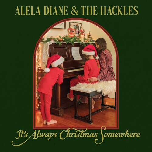 アレラ・ダイアン＆ザ・ハックルズ - イッツ・オールウェイズ・クリスマス・サムウェア（CD）