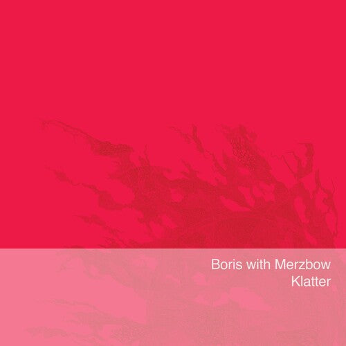Boris con Merzbow - Klatter (Vinilo)
