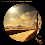 the album cover for Sven Kossler/ Matthews,Si - Bridges To Sechura