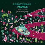 Potatohead People - Guía de Nick y Astro para la Galaxia (Vinilo)