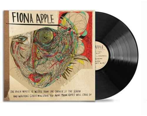 フィオナ・アップル - 「The Idler Wheel Is Wiser Than The Driver Of The Screw」そして「Whipping Cords Will Serve You More Than Ropes Will Ever Do」（レコード）