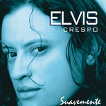 Elvis Crespo - Suavemente (Vinilo)