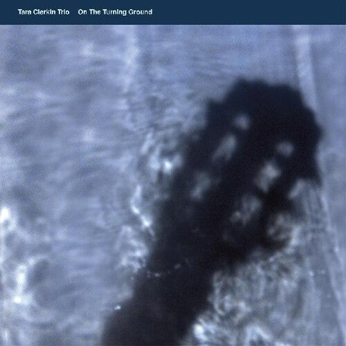 Tara Clerkin - On The Turning Ground (Vinyl)