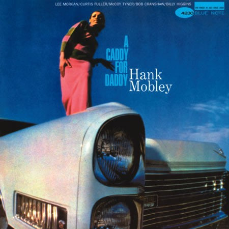 Hank Mobley : A Caddy For Daddy (2x12", Album, Ltd, Num, RE, RM)