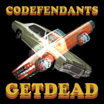 the album cover for Get Dead - Codefendants X Get Dead