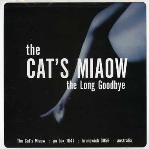 the album cover for Cat's Miaow - Long Goodbye: Bliss Out Vol.14