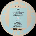 Out : Tough Enough (12")