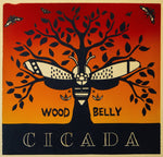 the album cover for Wood Belly - Cicada [Indie Exclusive Limited Edition]