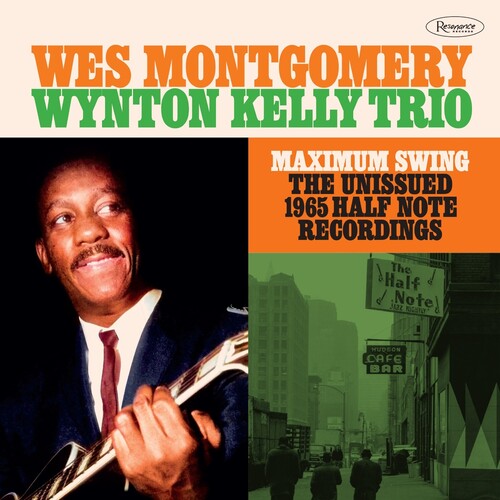 Wes Montgomery - Maximum Swing: Las grabaciones inéditas de Half Note de 1965 (CD)