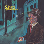 Subsonics - Good Violence (Vinyl)