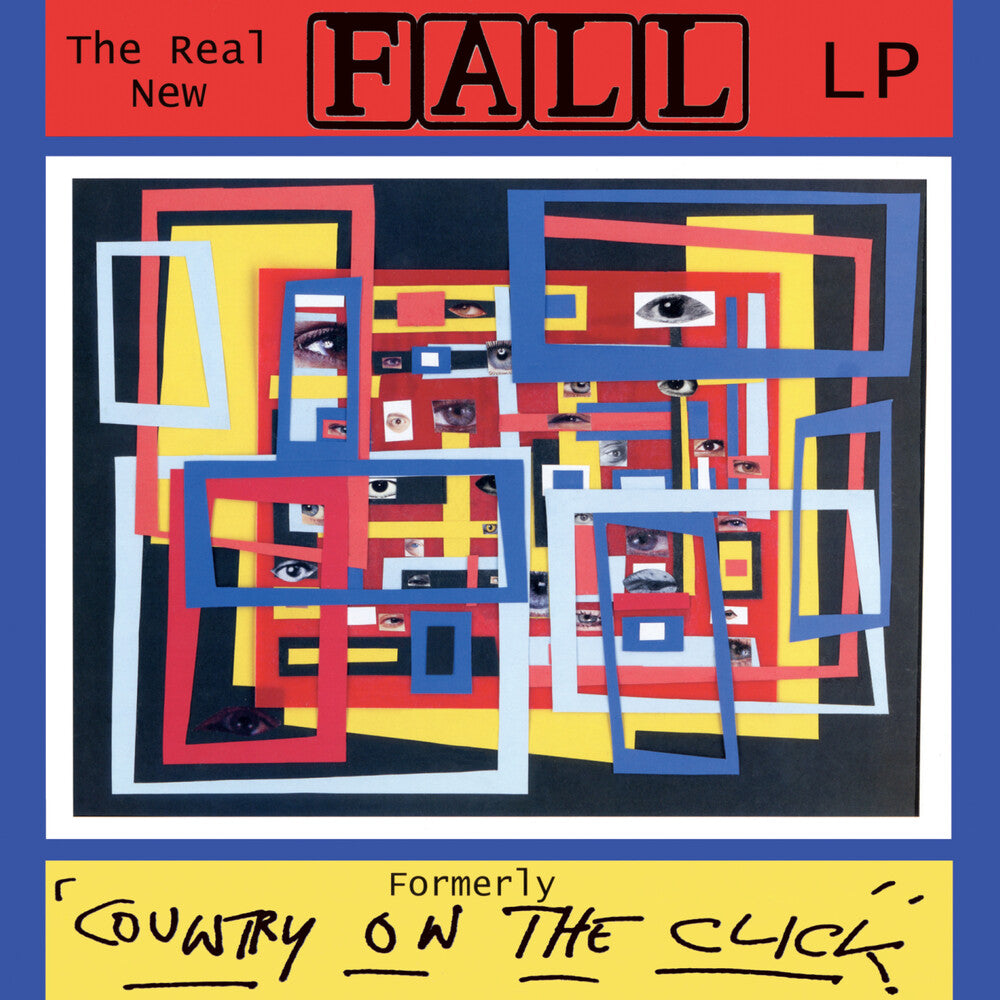 the album cover for FALL - Real New Fall Lp / Formerley Country On The Click