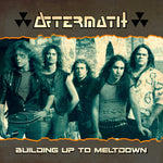 the album cover for Aftermath - Building Up To A Meltdown (Uk)