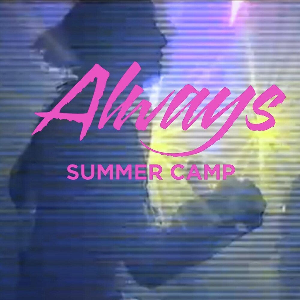 the album cover for Summer Camp - Always