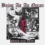 the album cover for Being As An Ocean - Death Can Wait [Digipak]