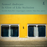 the album cover for Andreyev / Chen / Ensemble Proton - In Glow Of Like Seclusion