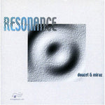 the album cover for Doucet/Miraz - Resonance