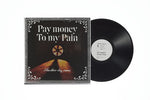 Pay Money to My Pain - Another Day Comes (Vinyl)