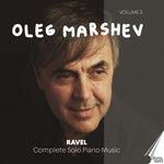 the album cover for Ravel / Marshev - Complete Solo Piano Music Vol. 3