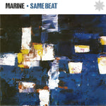 the album cover for Marine - Same Beat (Blue) [Colored Vinyl] [Limited Edition]
