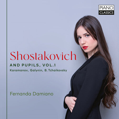Fernanda Damiano - Shostakovich & Pupils Vol. 1 (CD)