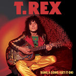 T. Rex - Bang A Gong (Get It On) (Vinilo)