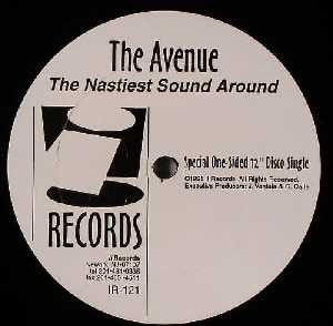 The Avenue : The Nastiest Sound Around (12", S/Sided)