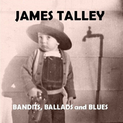 James Talley - Bandidos, baladas y blues (CD)