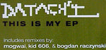 Datach'i : This Is My EP (12", EP)