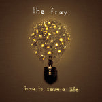 The Fray - Cómo salvar una vida (Vinilo)