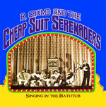 Robert Crumb & His Cheap Suit Serenaders - Singing In The Bathtub (Vinyl)