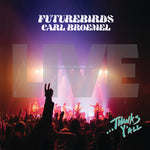 Futurebirds - ...Thanks Y'all (en vivo) (Vinilo)