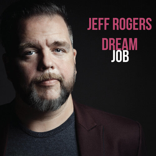 Jeff Rogers - Dream Job (Vinilo)