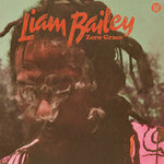 Liam Bailey - Zero Grace (iex) Sea Glass (Vinilo)