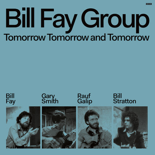 Bill Fay Group - Tomorrow Tomorrow & Tomorrow (CD)