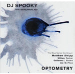 the album cover for Dj Spooky - Optometry