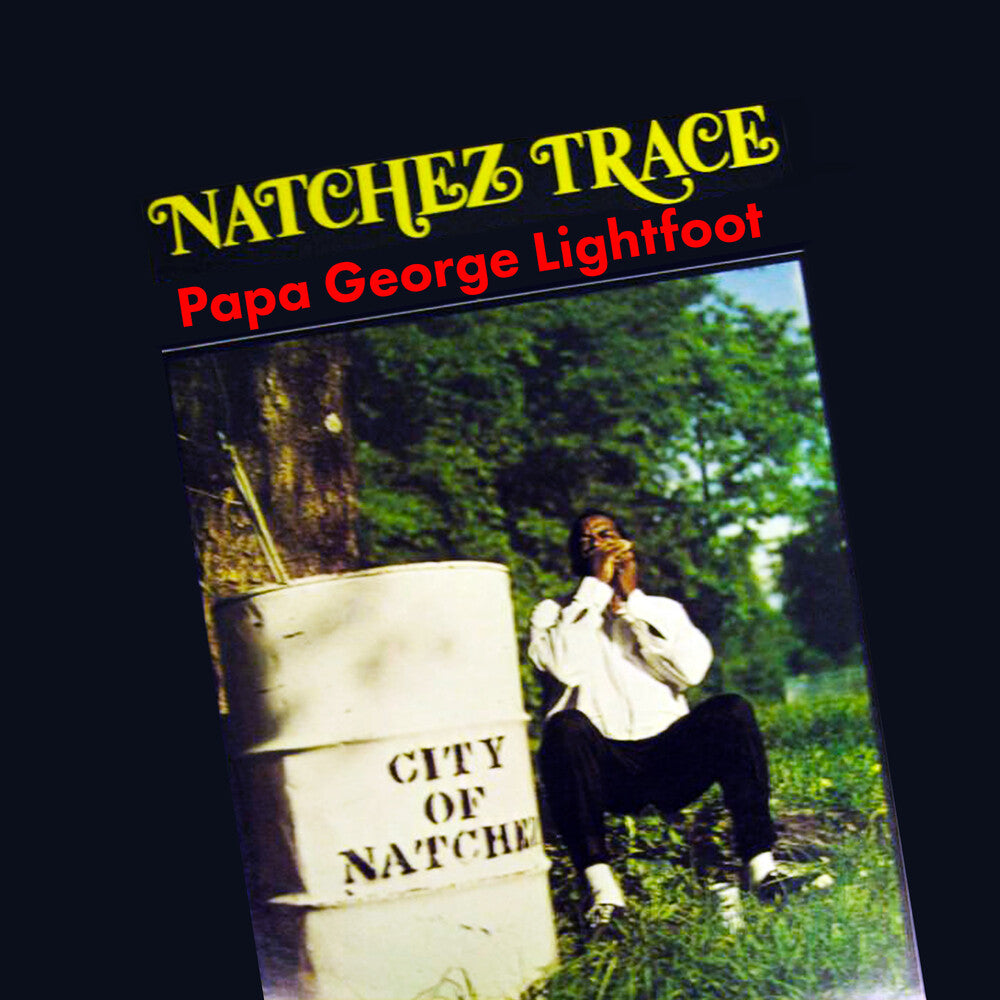 the album cover for Papa LightfootGeorge - Natchez Trace (Mod)