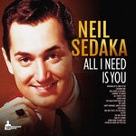 Neil Sedaka - Todo lo que necesito eres tú (Vinilo)